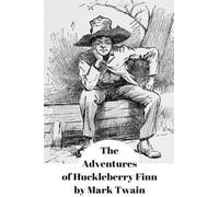 The Adventures of Huckleberry Finn by Mark Twain Unabridged 1884 First Edition