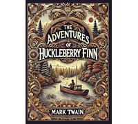 The Adventures of Huckleberry Finn (Collector's Edition) (Laminated Hardback with Jacket)