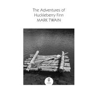 The Adventures Of Huckleberry Finn (Collins Classics)