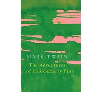 The Adventures of Huckleberry Finn (Legend Classics)