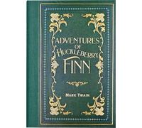 The Adventures of Huckleberry Finn (Masterpiece Library Edition)