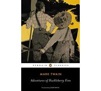 The Adventures of Huckleberry Finn (Penguin Classics): Written by Mark Twain, 2014 Edition, (Reissue) Publisher: Penguin Classics [Paperback]