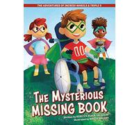 The Adventures of Incredi-Wheels & Triple S: The Mysterious Missing Book