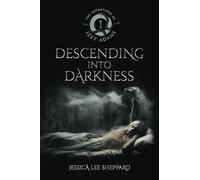 The Adventures of Izzy Adams: Descending Into Darkness: Descending Into Darkness: Descending Into Darkness
