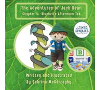 The Adventures of Jack Bean Chapter 3: Bluebell's Afternoon Tea