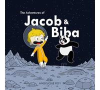 The Adventures of Jacob & Biba: A Trip to the Moon