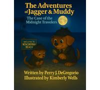 The Adventures of Jagger & Muddy: The Case of the Midnight Travelers