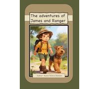 The adventures of James and Ranger: James and Ranger take a journey to learn how much God loves James. (The Adventures of James and Jamie and their Dog Ranger)