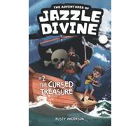 The Adventures of Jazzle Divine: The Cursed Treasure (Book 2)
