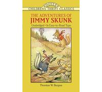 The Adventures of Jimmy Skunk (Children's Thrift Classics)