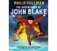 The Adventures of John Blake 1: Mystery of the Ghost Ship