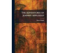 The Adventures of Johnny Appleseed