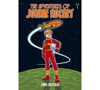 The Adventures of Jonnie Rocket: Saga 1 - The Ride of Terror
