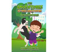 THE ADVENTURES OF JOSH AND STORMIE The Fun Continues