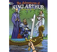 The Adventures of King Arthur Coloring Book