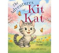 The Adventures of Kit Kat: A New Home