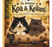 The Adventures of Koa & Keilani: Two Fluffy Brothers. Endless Adventures.