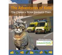 The Adventures of Kolo: The Cheese & Pickle Sandwich Theft