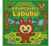 The Adventures of Labubu: Coloring Book for Kids and Adults, Cute and Easy Labubu Designs, Fun and Relaxing