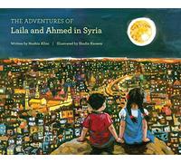 The Adventures of Laila and Ahmed in Syria: 1