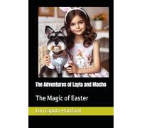 The Adventures of Layla and Macho: The Magic of Easter