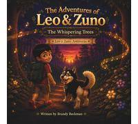 The Adventures of Leo & Zuno: The Whispering Trees