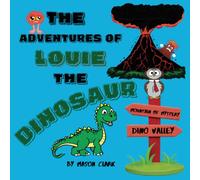 The Adventures of Louie the Dinosaur