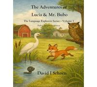 The Adventures of Lucia & Mr. Bubo - Library Edition: The Language Explorers Series - Volume 1 (The Language Explorer Series - Library Editions - Full Color Hardcovers and Paperbacks)