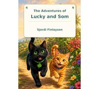 The Adventures of Lucky and Som