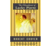 The Adventures of Lucky Pierre: Directors' Cut (Coover, Robert)