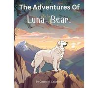 The Adventures of Luna Bear.