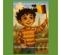 The Adventures of Lyon: Brussels