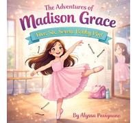 The Adventures of Madison Grace: Five, Six, Seven, Bobby Pin