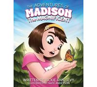The Adventures of Madison the Magnificent