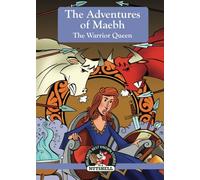 The Adventures of Maebh the Warrior Queen: (Irish Myths & Legends In A Nutshell Book 13)