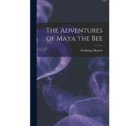 The Adventures of Maya the Bee