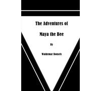 The Adventures of Maya the Bee