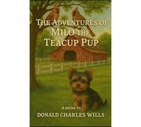The Adventures of Milo the Teacup Pup