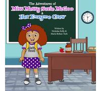 The Adventures of Miss Messy Suzie McGoo and Her Enzyme Crew