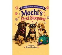 The Adventures of Mochi & Friends: Mochi's First Sleepover