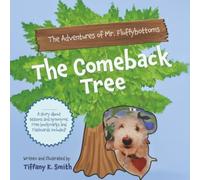 The Adventures of Mr. Fluffybottoms: The Comeback Tree