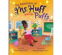 The Adventures of Ms. Huff and Her Puffs