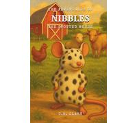 The Adventures of Nibbles the Spotted Mouse