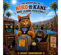 The Adventures of Niko and Kane: Niko Learns Pickleball