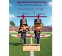 The Adventures of Nora and Stanley: Follow the Leader