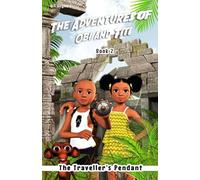 The Adventures of Obi and Titi: The Traveller's Pendant: 2