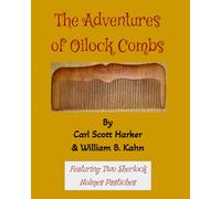 The Adventures of Oilock Combs: Two Sherlock Holmes Pastiches