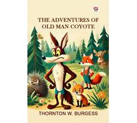 The Adventures of Old Man Coyote (Edition1)