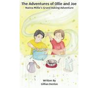 The Adventures of Ollie and Joe: Nanna Millie's Grand Baking Adventure: 2