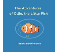 The Adventures of Ollie, the Little Fish